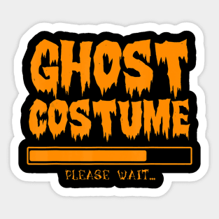 Ghost Costume Loading Please Wait Halloween Funny Sticker